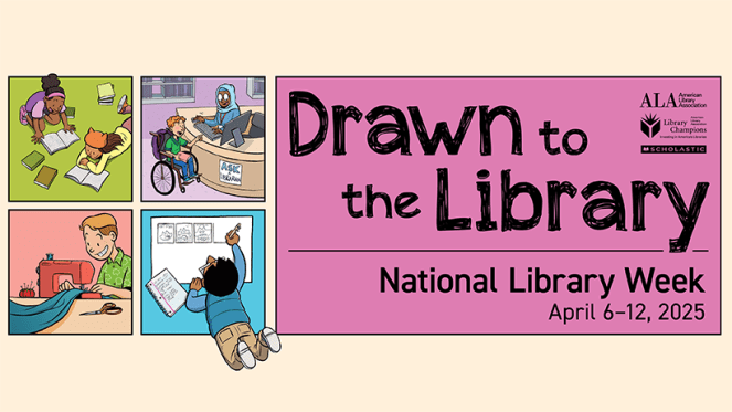 horizonal graphic for 2025 national library week theme, drawn to the library